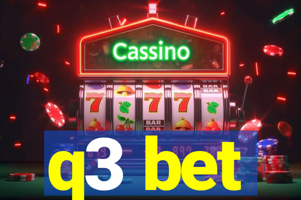 q3 bet